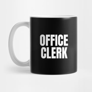 Office Clerk - Simple Bold Text Mug